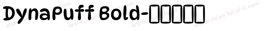 DynaPuff Bold字体转换